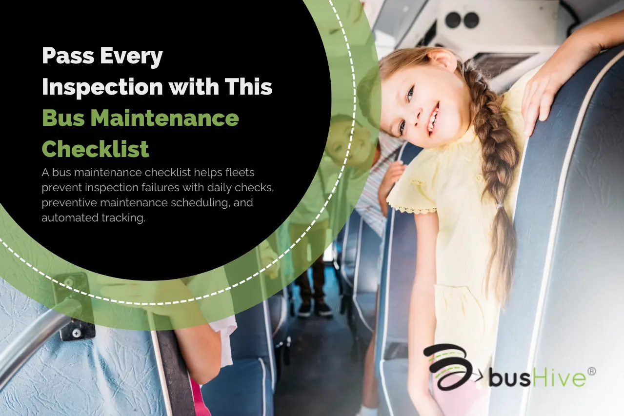 Pass Every Inspection with This Bus Maintenance Checklist